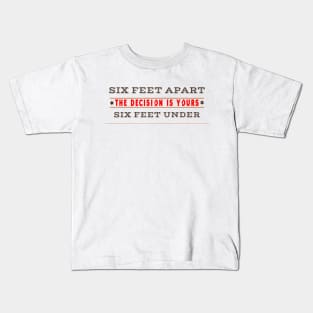 6 Feet Kids T-Shirt